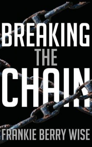 Buch Breaking the Chain Frankie Berry Wise