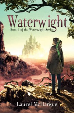 Kniha Waterwight Laurel McHargue