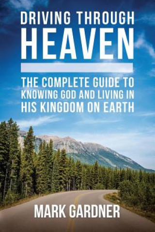 Книга Driving Through Heaven MARK GARDNER