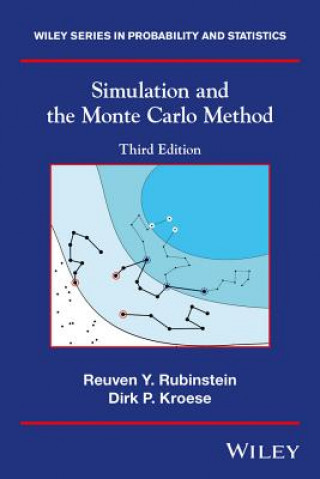 Kniha Simulation and the Monte Carlo Method 3e Reuven Y. Rubinstein