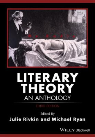 Carte Literary Theory - An Anthology, Third Edition Julie Rivkin