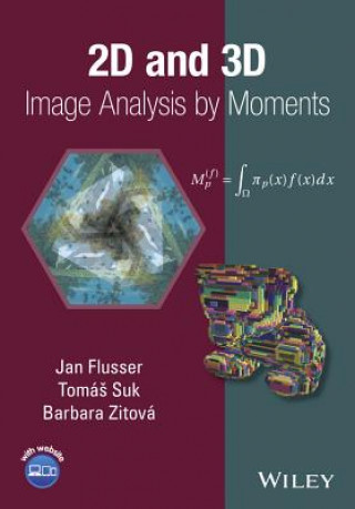 Könyv 2D and 3D Image Analysis by Moments Jan Flusser