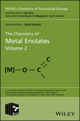 Carte Chemistry of Metal Enolates, Volume 2 Jacob Zabicky