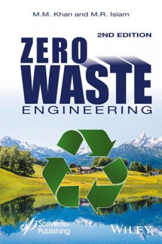 Kniha Zero Waste Engineering - A New Era of Sustainable Technology Development, Second Edition M. R. Islam