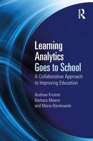 Knjiga Learning Analytics Goes to School Barbara Means