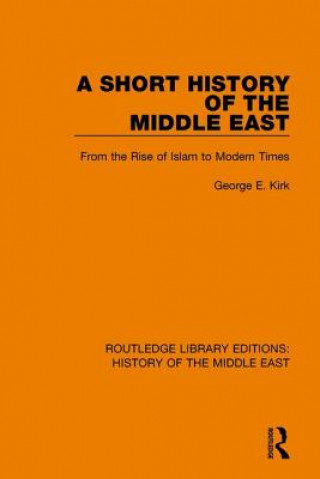 Libro Short History of the Middle East George E. Kirk