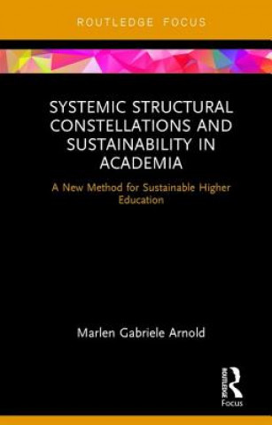 Carte Systemic Structural Constellations and Sustainability in Academia Arnold