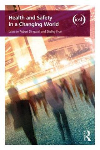 Carte Health and Safety in a Changing World Robert Dingwall