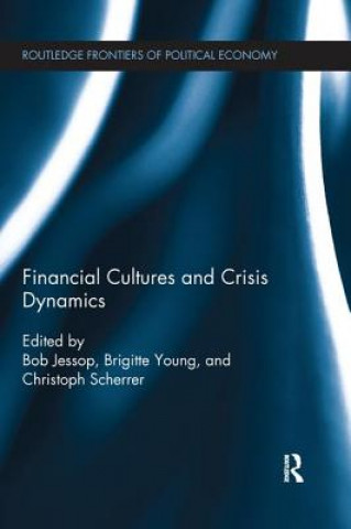 Kniha Financial Cultures and Crisis Dynamics 