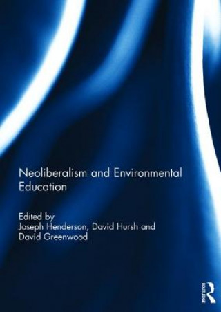 Kniha Neoliberalism and Environmental Education 