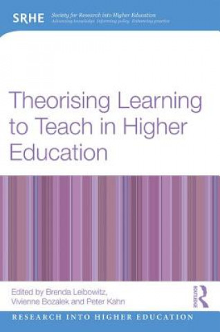 Könyv Theorising Learning to Teach in Higher Education Leibowitz