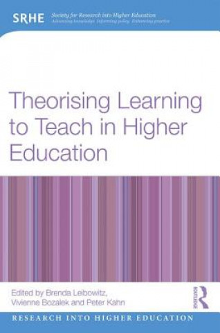 Kniha Theorising Learning to Teach in Higher Education Leibowitz