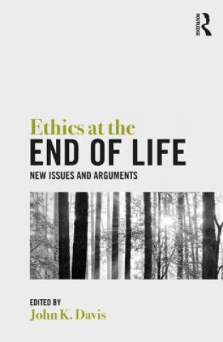 Kniha Ethics at the End of Life 