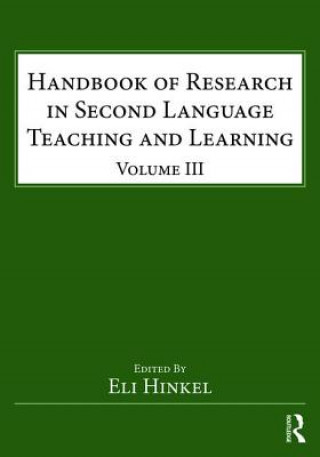 Kniha Handbook of Research in Second Language Teaching and Learning Eli Hinkel