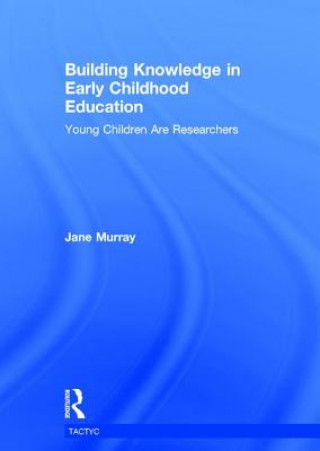 Knjiga Building Knowledge in Early Childhood Education MURRAY