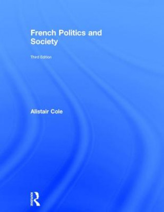 Carte French Politics and Society Cole