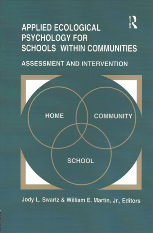 Kniha Applied Ecological Psychology for Schools Within Communities 