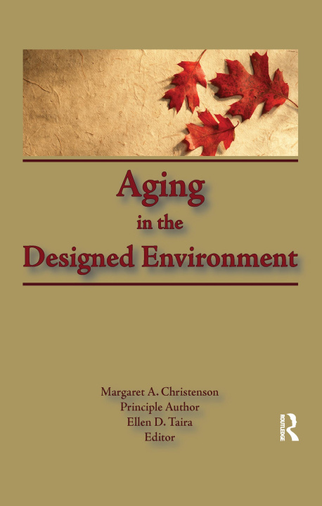 Knjiga Aging in the Designed Environment CHRISTENSON