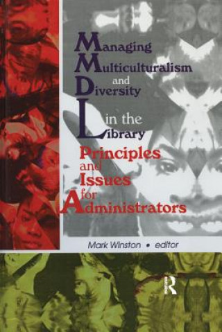 Książka Managing Multiculturalism and Diversity in the Library WINSTON