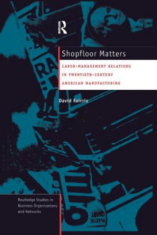 Книга Shopfloor Matters David A. Fairris
