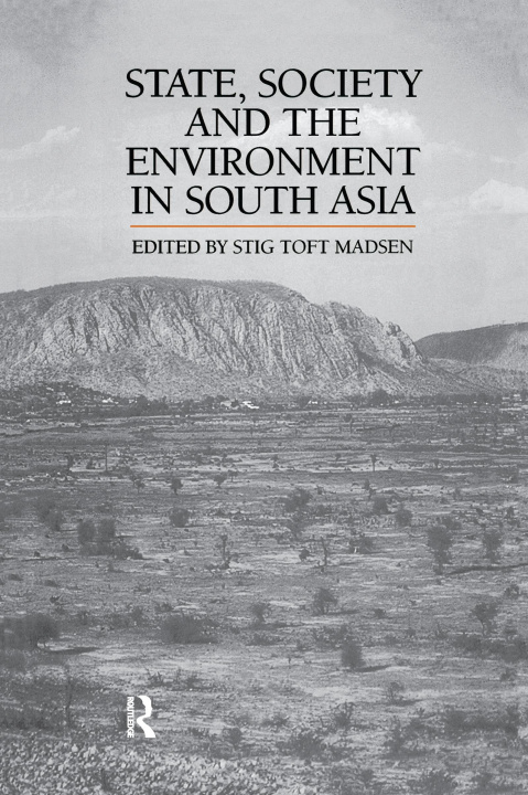 Könyv State, Society and the Environment in South Asia MADSEN