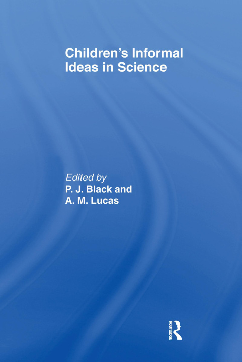 Kniha Children's Informal Ideas in Science 