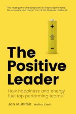 Könyv Positive Leader, The Jan Muhlfeit