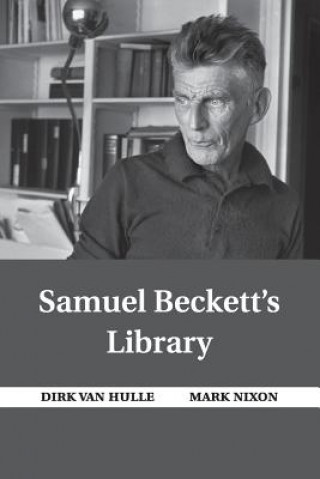 Carte Samuel Beckett's Library HULLE  DIRK VAN