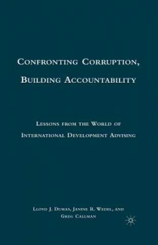 Könyv Confronting Corruption, Building Accountability L. Dumas