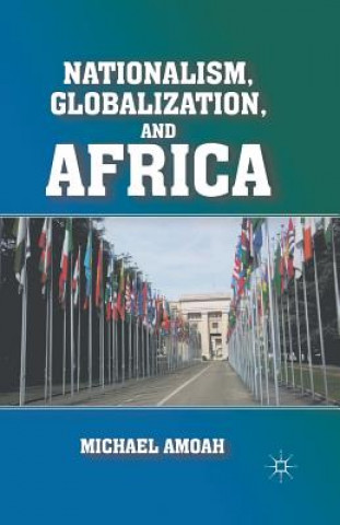 Book Nationalism, Globalization, and Africa M. Amoah
