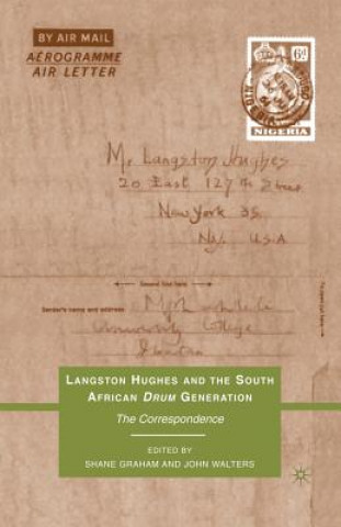 Carte Langston Hughes and the South African Drum Generation S. Graham