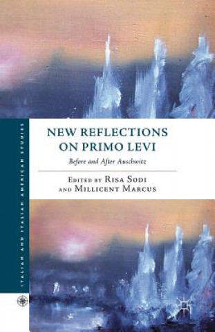 Kniha New Reflections on Primo Levi M. Marcus