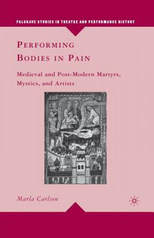 Buch Performing Bodies in Pain M. Carlson