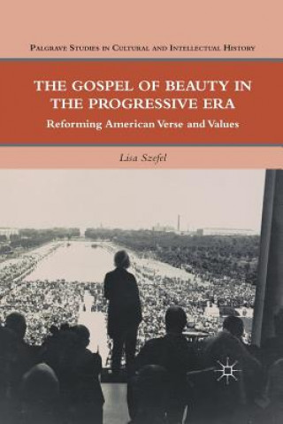 Carte Gospel of Beauty in the Progressive Era L. Szefel