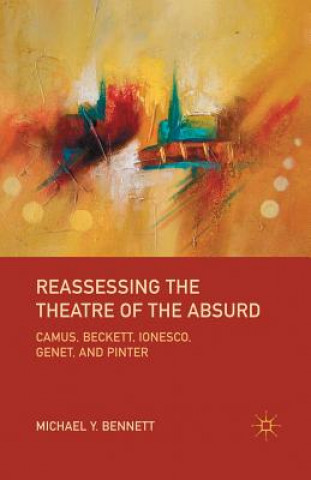 Carte Reassessing the Theatre of the Absurd M. Bennett
