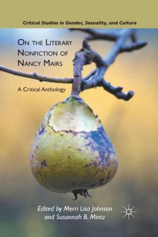 Book On the Literary Nonfiction of Nancy Mairs M. Johnson