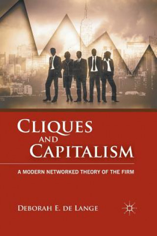 Книга Cliques and Capitalism Deborah E. De Lange