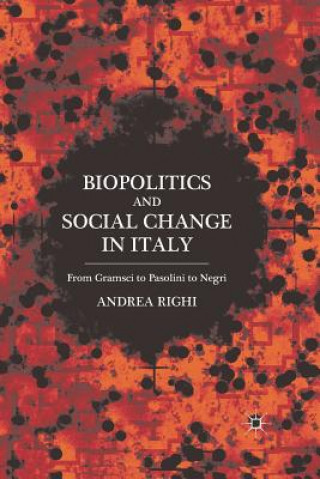 Carte Biopolitics and Social Change in Italy A. Righi