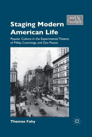 Carte Staging Modern American Life T. Fahy