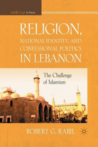 Carte Religion, National Identity, and Confessional Politics in Lebanon R. Rabil