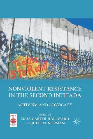 Książka Nonviolent Resistance in the Second Intifada M. Hallward