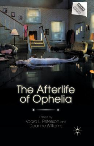 Knjiga Afterlife of Ophelia Deanne Williams