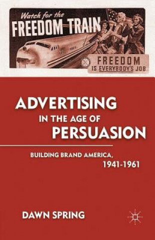 Carte Advertising in the Age of Persuasion D. Spring