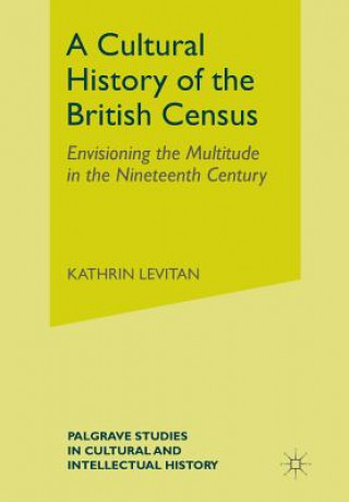 Kniha Cultural History of the British Census K. Levitan