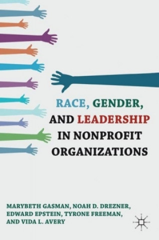 Kniha Race, Gender, and Leadership in Nonprofit Organizations M. Gasman