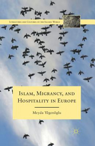 Carte Islam, Migrancy, and Hospitality in Europe M. Yegenoglu