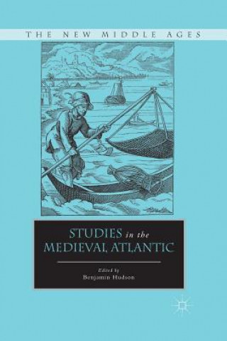 Kniha Studies in the Medieval Atlantic B. Hudson