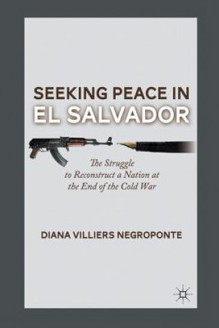 Buch Seeking Peace in El Salvador D. Negroponte