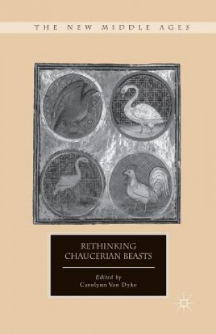 Книга Rethinking Chaucerian Beasts Carolynn van Dyke