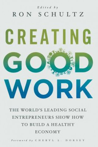 Książka Creating Good Work R. Schultz